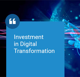 Invest in Digital Transformation